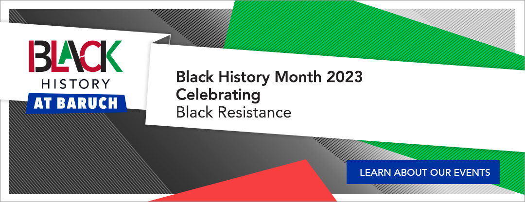 Baruch College celebrates Black History Month