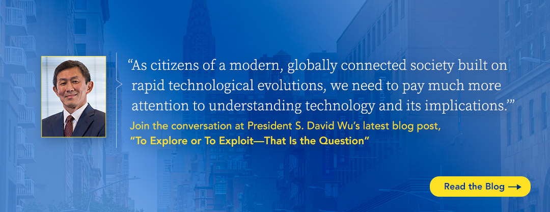 Read President Wu's blog, "To Explore or To Exploit—That Is the Question"